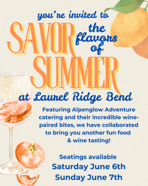 Savor the Summer at Laurel Ridge, June 6 & 7